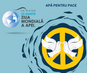 De Ziua Mondială a Apei, apel la pace şi la păstrarea curăţeniei apelor