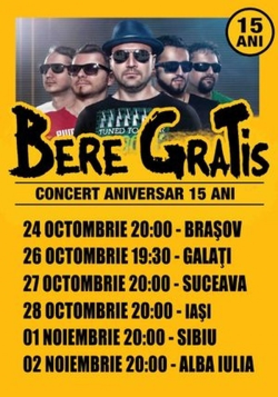 Bere Gratis sărbătoreşte 15 ani la Galaţi/ Află când şi unde va avea loc concertul