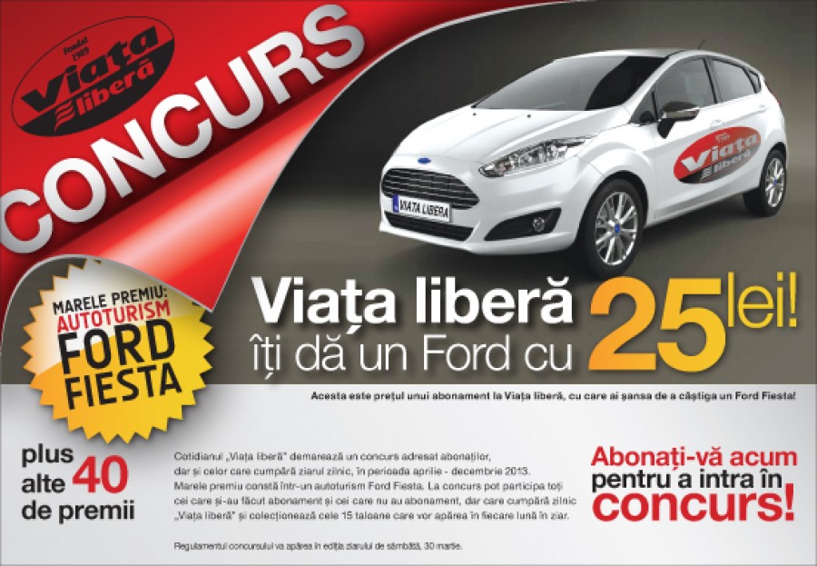 REGULAMENTUL OFICIAL AL CONCURSULUI "VIAŢA LIBERĂ îţi dă un Ford cu 25 de lei!"