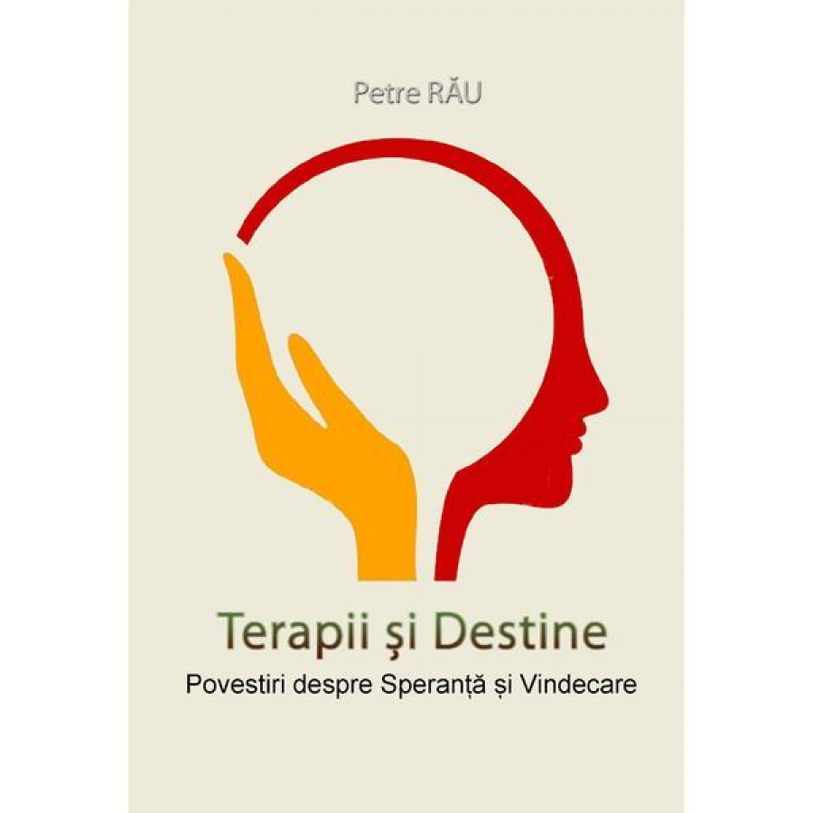 Dezvăluirile unui psihoterapeut. Adevărate experiențe de viață, într-o carte de excepție