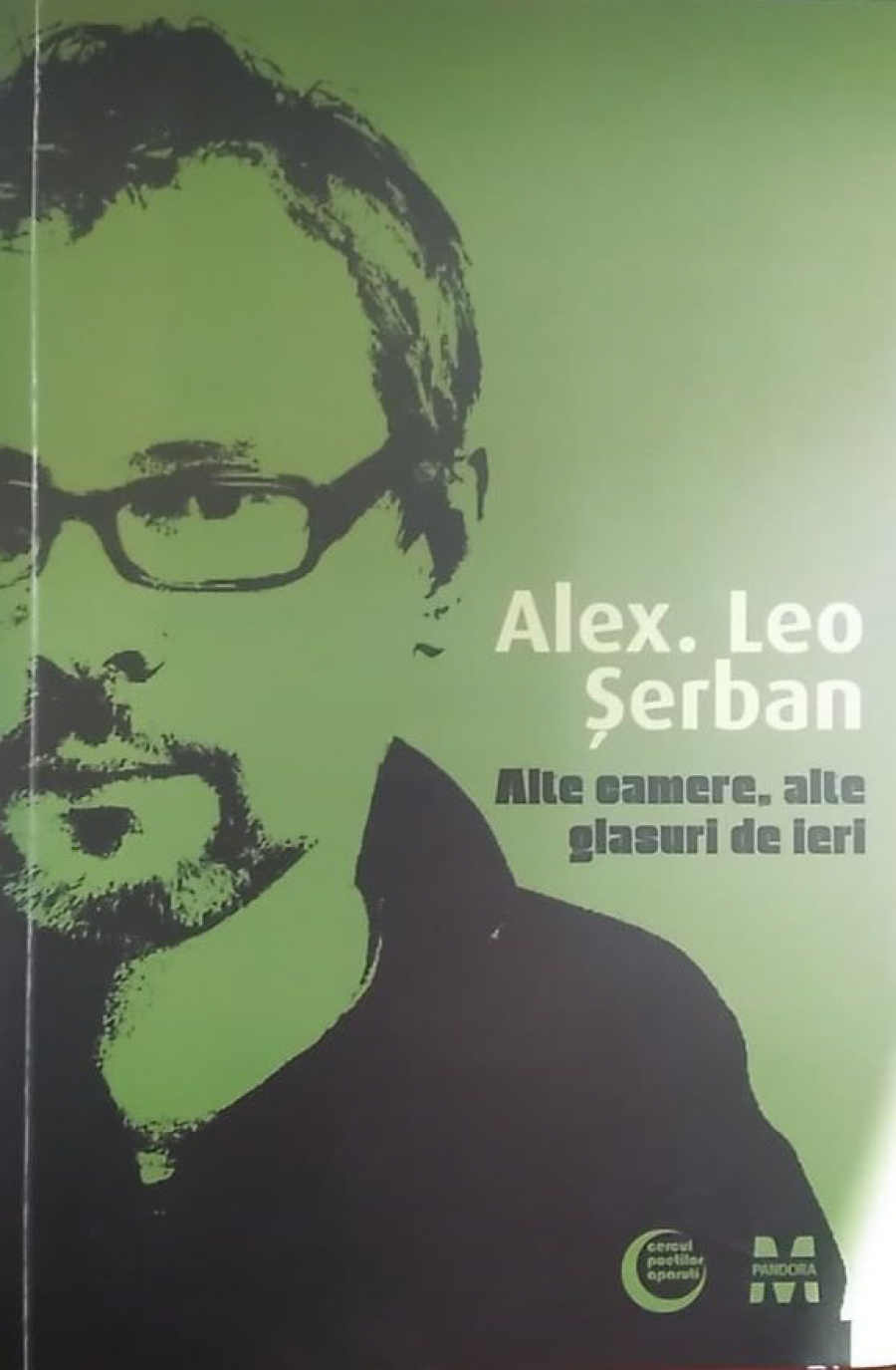 CRONICĂ DE CARTE | Alex Leo Șerban - un poet care nu trebuie uitat