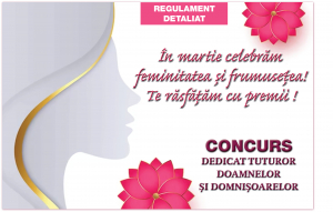 Regulament Concurs “În martie celebrăm feminitatea și frumusețea”