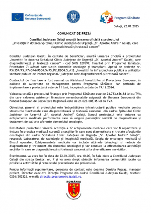 COMUNICAT DE PRESĂ Consiliul Judeţean Galaţi anunță lansarea oficială a proiectului „Investiții în dotarea Spitalului Clinic Județean de Urgență „Sf. Apostol Andrei” Galați, care diagnostichează și tratează cancer”