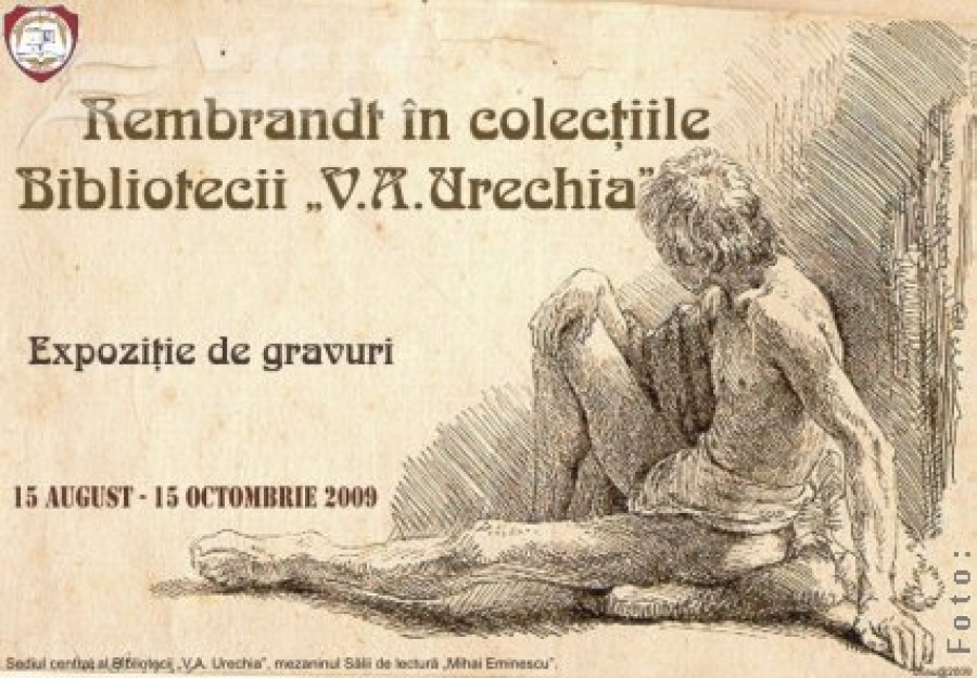 Gravuri semnate de Rembrandt, la Biblioteca „V.A. Urechia”