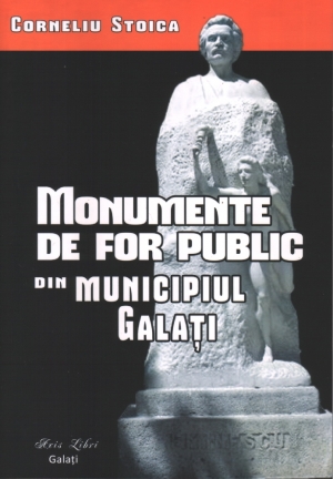 CRONICĂ DE CARTE/ Monografia monumentelor gălăţene