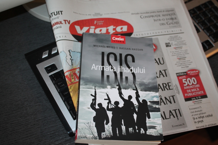 UȘOR DE CITIT. "ISIS. Armata jihadului". Să înţelegem pericolul care ne pândeşte