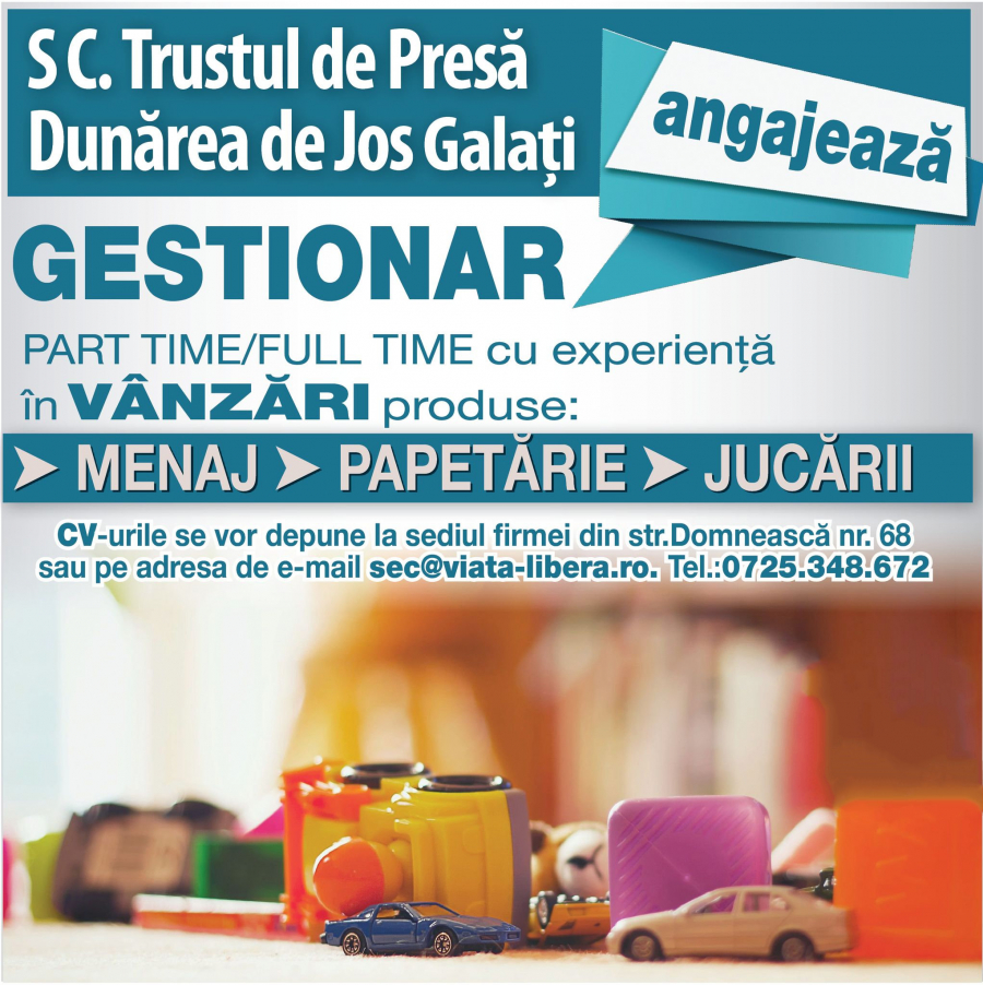 Trustul de presă „Dunărea de Jos” ANGAJEAZĂ GESTIONAR