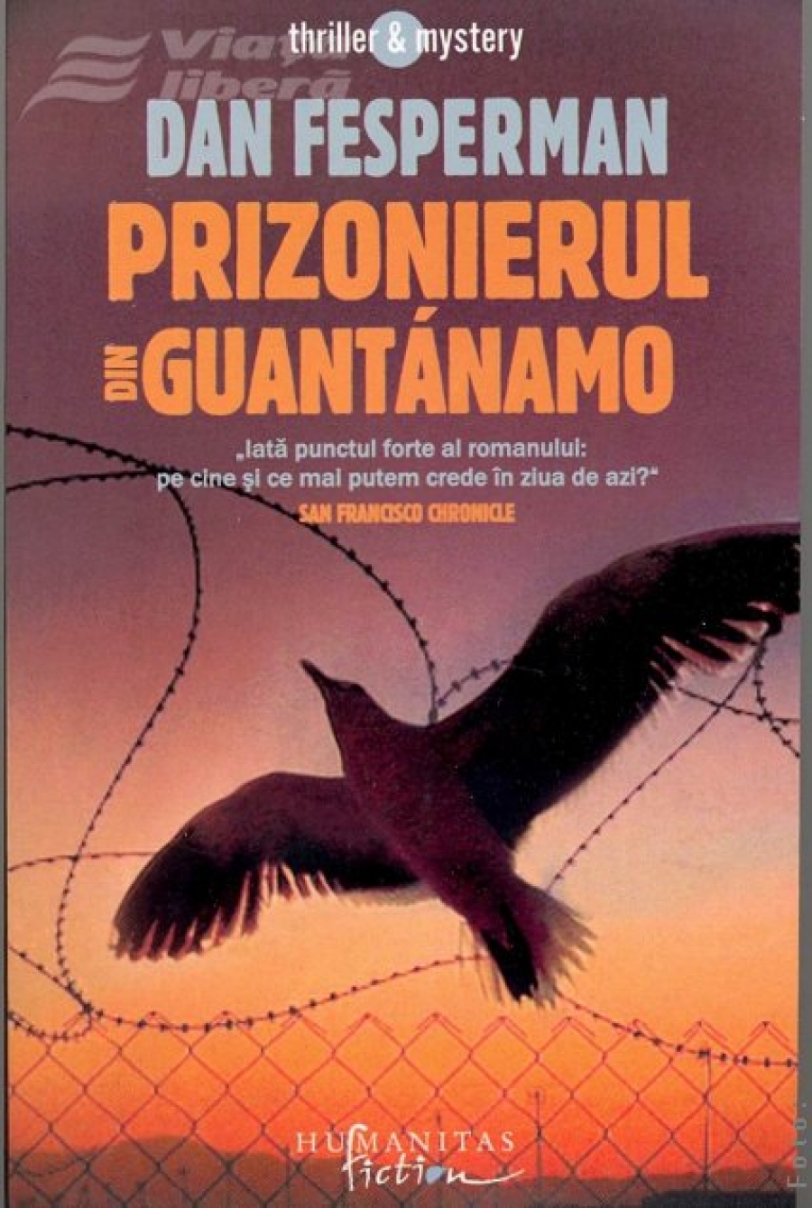 „Viaţa liberă” vă oferă luni, 30 martie, „Prizonierul din Guantanamo”
