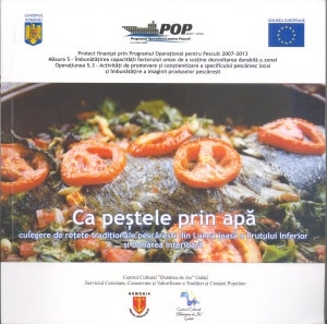 Volum de REŢETE PESCĂREŞTI TRADIŢIONALE, lansat de Centrul Cultural Dunărea de Jos