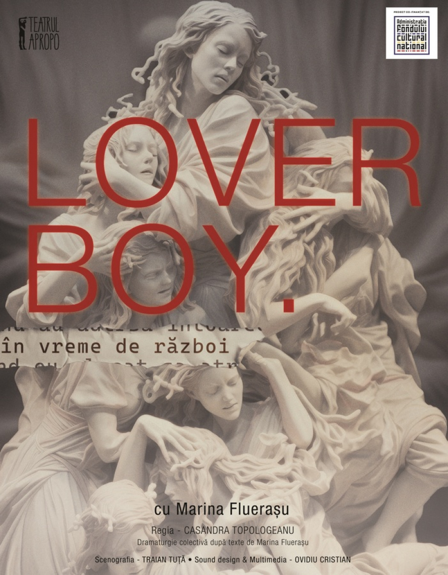 Spectacolul "Loverboy. În vreme de război", premieră la Galaţi