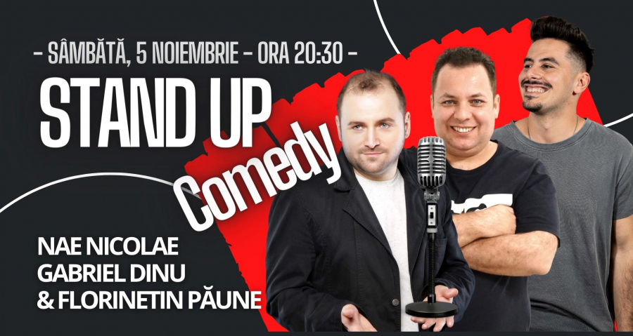 Stand-up comedy cu Nae Nicolae, Florentin Păune şi Gabi Dinu, astăzi la Galaţi