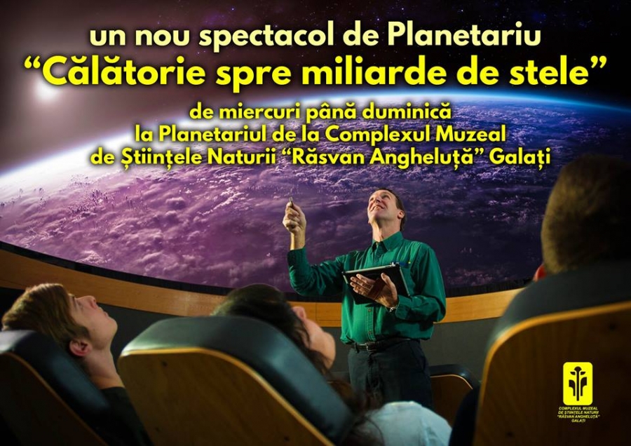 Spectacol nou la Planetariu/ "Călătorie spre miliarde de stele"