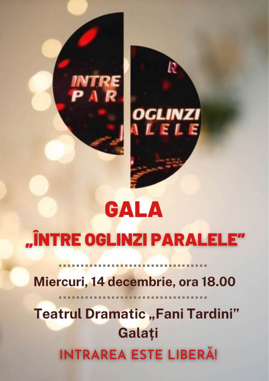 Gala „Între Oglinzi paralele” revine după trei ani pe scena Teatrului Dramatic