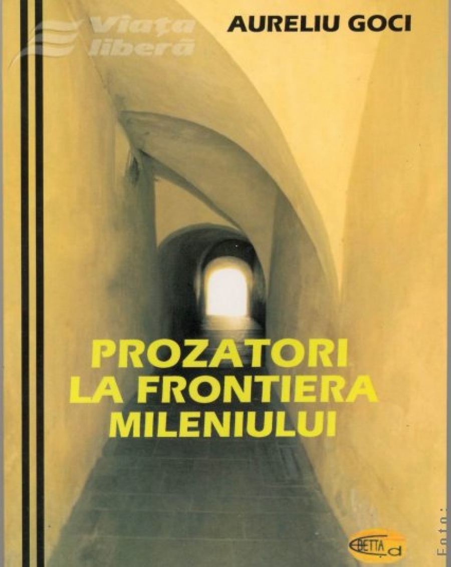 „Prozatori la frontiera mileniului”, de Aureliu Goci