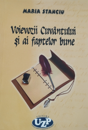 &quot;Voievozii Cuvântului şi ai faptelor bune&quot;. Volumul de debut al jurnalistei Maria Stanciu
