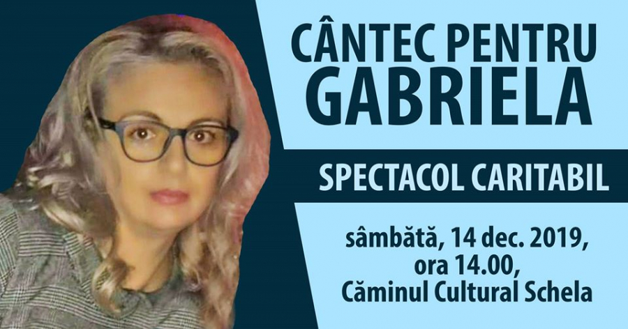 "Cântec pentru Gabriela", spectacol umanitar la Schela