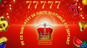 De ce sunt atât de iubite sloturile cu șeptari?