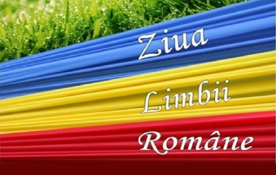 La mulţi ani Limbii Române şi vorbitorilor ei de pretutindeni!