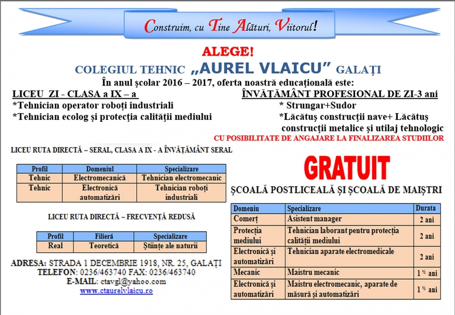 OFERTA EDUCAȚIONALĂ 2016 - 2017 a Colegiului Tehnic ”Aurel Vlaicu” Galați