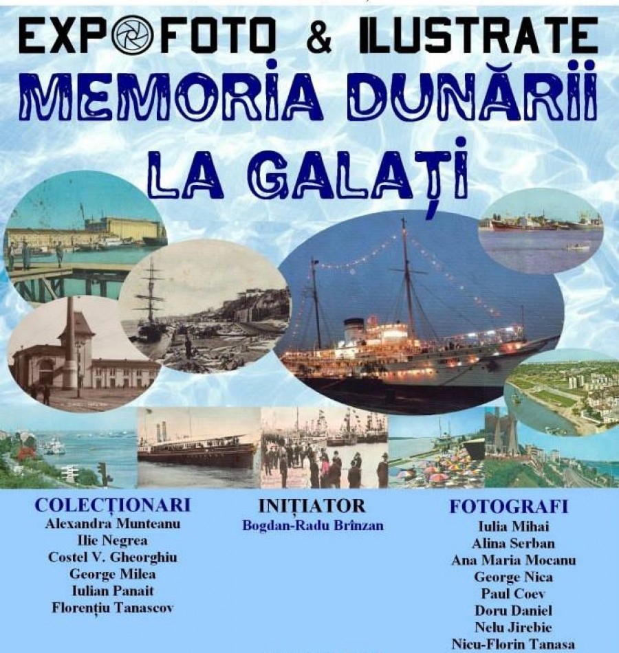 Expoziţie de Imagini-document: „Memoria Dunării la Galaţi”
