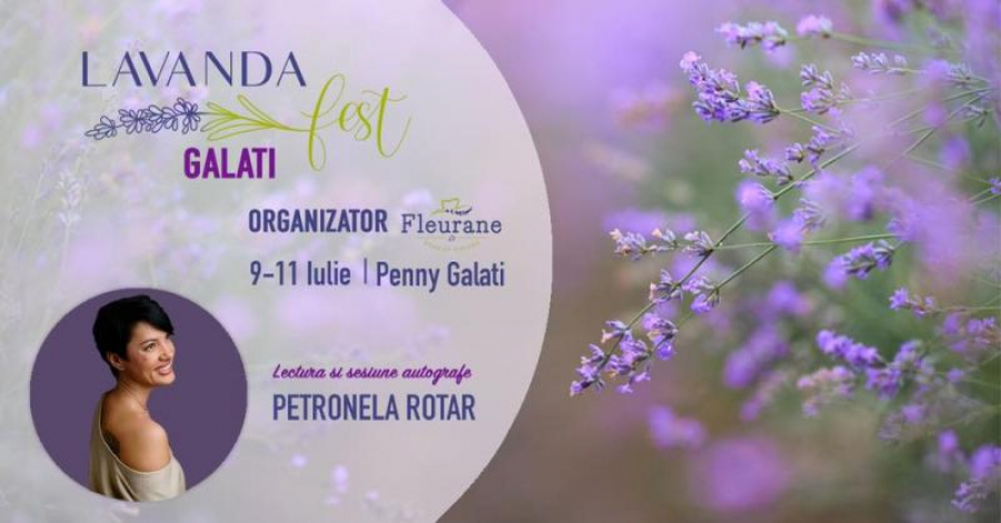 Lavanda Fest, la Galaţi, cu o scriitoare celebră