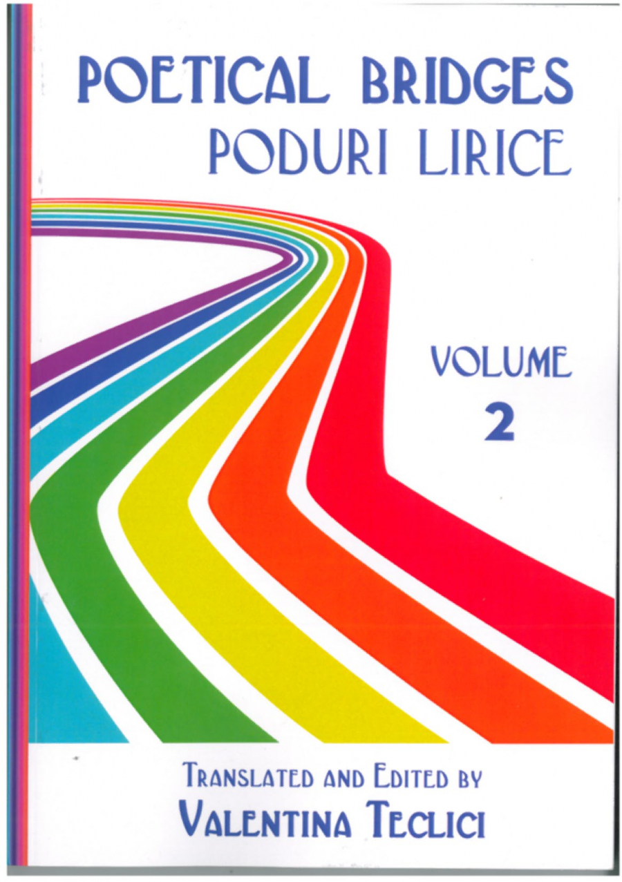 CRONICĂ DE CARTE | O antologie sui generis. ”Poduri lirice”, ”construite” de Valentina Teclici