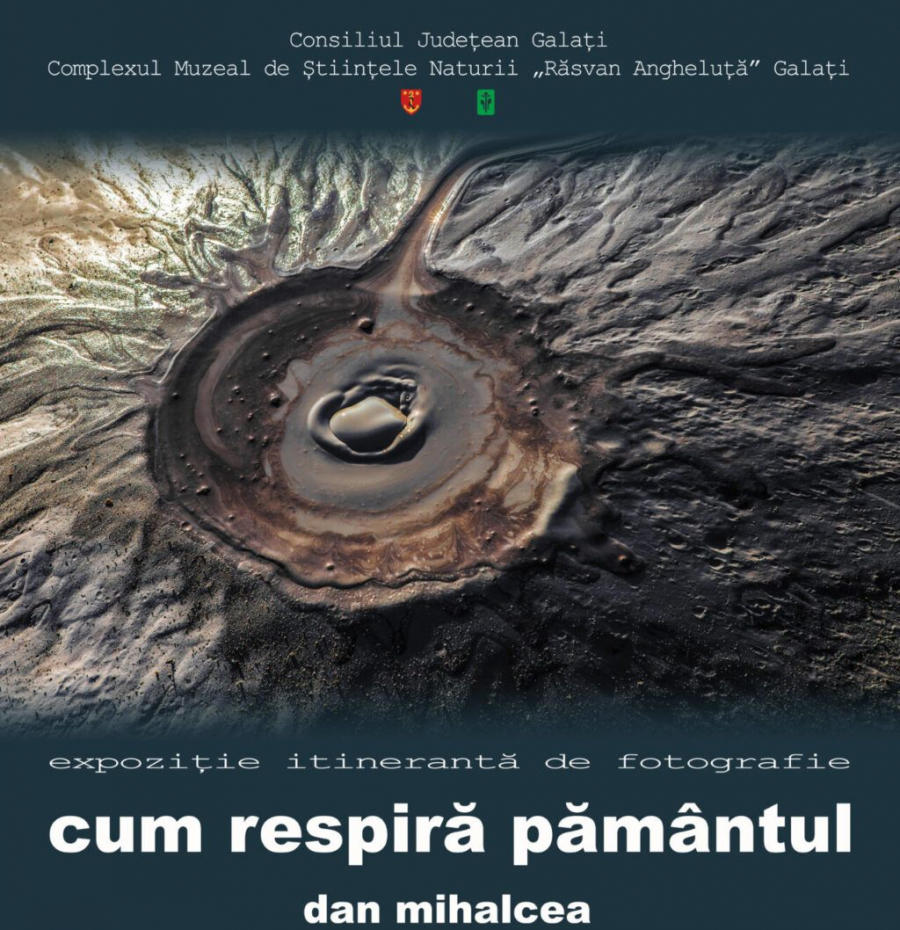 „Cum respiră pământul” - Vulcanii Noroioși, vedetele unei expoziţii de artă fotografică