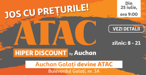 Joi, 25 iulie, te așteptăm la marea deschidere ATAC Hiper Discount by Auchan, unde vei găsi permanent prețuri mici