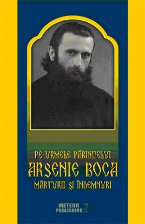 De astăzi, în chioşcurile &quot;Viaţa liberă&quot;/ &quot;Pe urmele părintelui Arsenie Boca&quot;