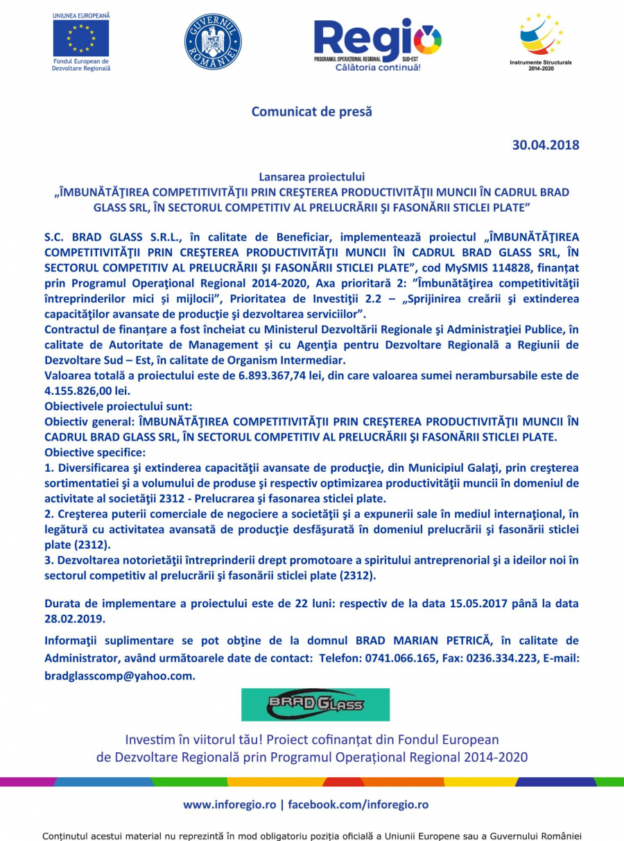 Lansarea proiectului ÎMBUNĂTĂŢIREA COMPETITIVITĂŢII PRIN CREŞTEREA PRODUCTIVITĂŢII MUNCII ÎN CADRUL BRAD GLASS SRL, ÎN SECTORUL COMPETITIV AL PRELUCRĂRII ŞI FASONĂRII STICLEI PLATE