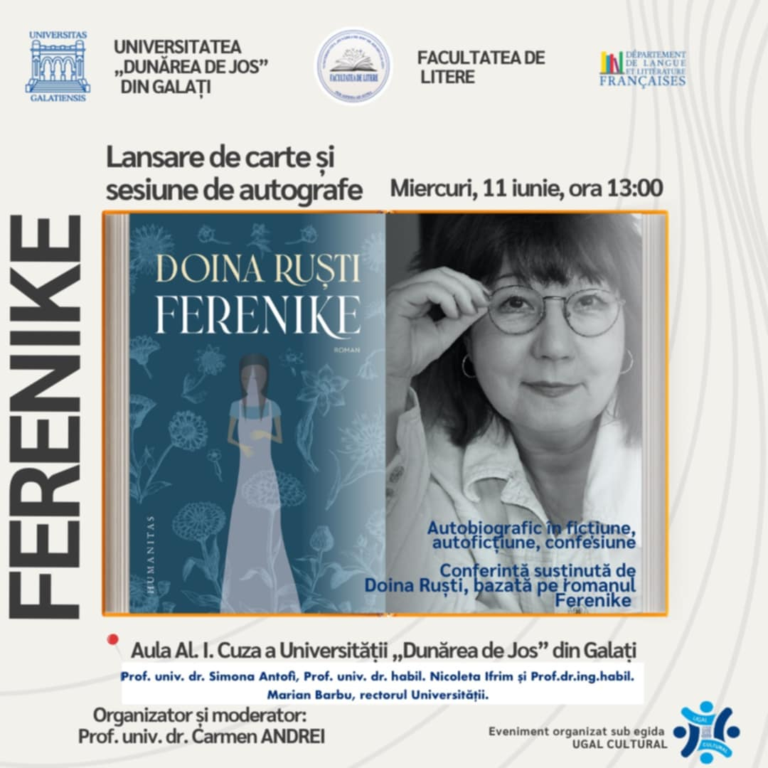 Doina Ruşti, invitată la Conferinţele Universităţii „Dunărea de Jos”