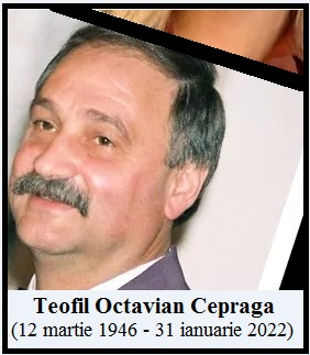 REMEMBER. Teofil Octavian Cepraga (1946-2022)