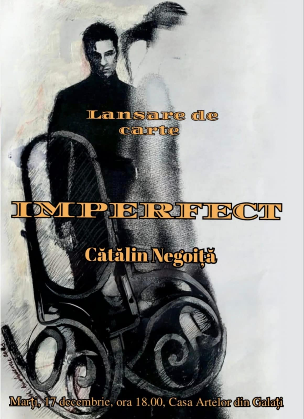 "Imperfect", versuri de Cătălin Negoiţă, se lansează către public la Casa Artelor