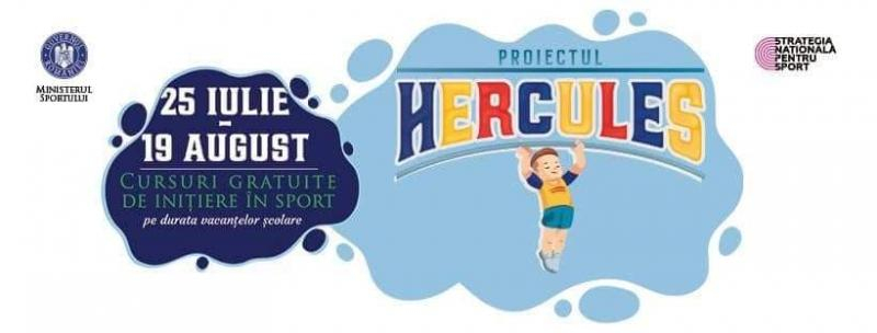 Proiectul "Hercules", din 25 iulie și la Galați