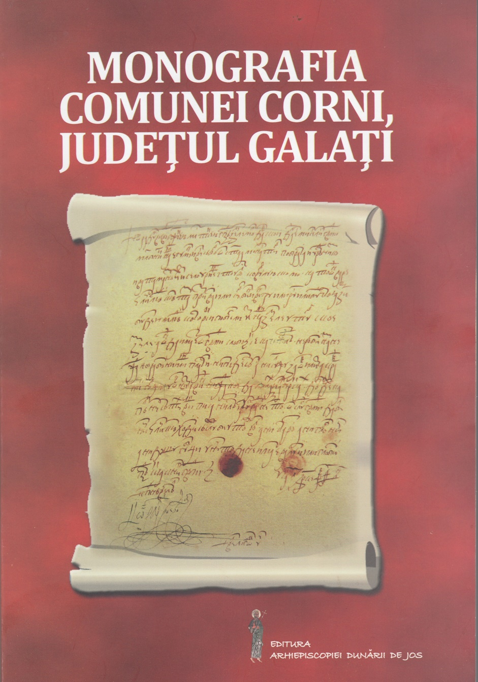 Monografia comunei Corni. De la epoca bronzului, la personalităţi recente