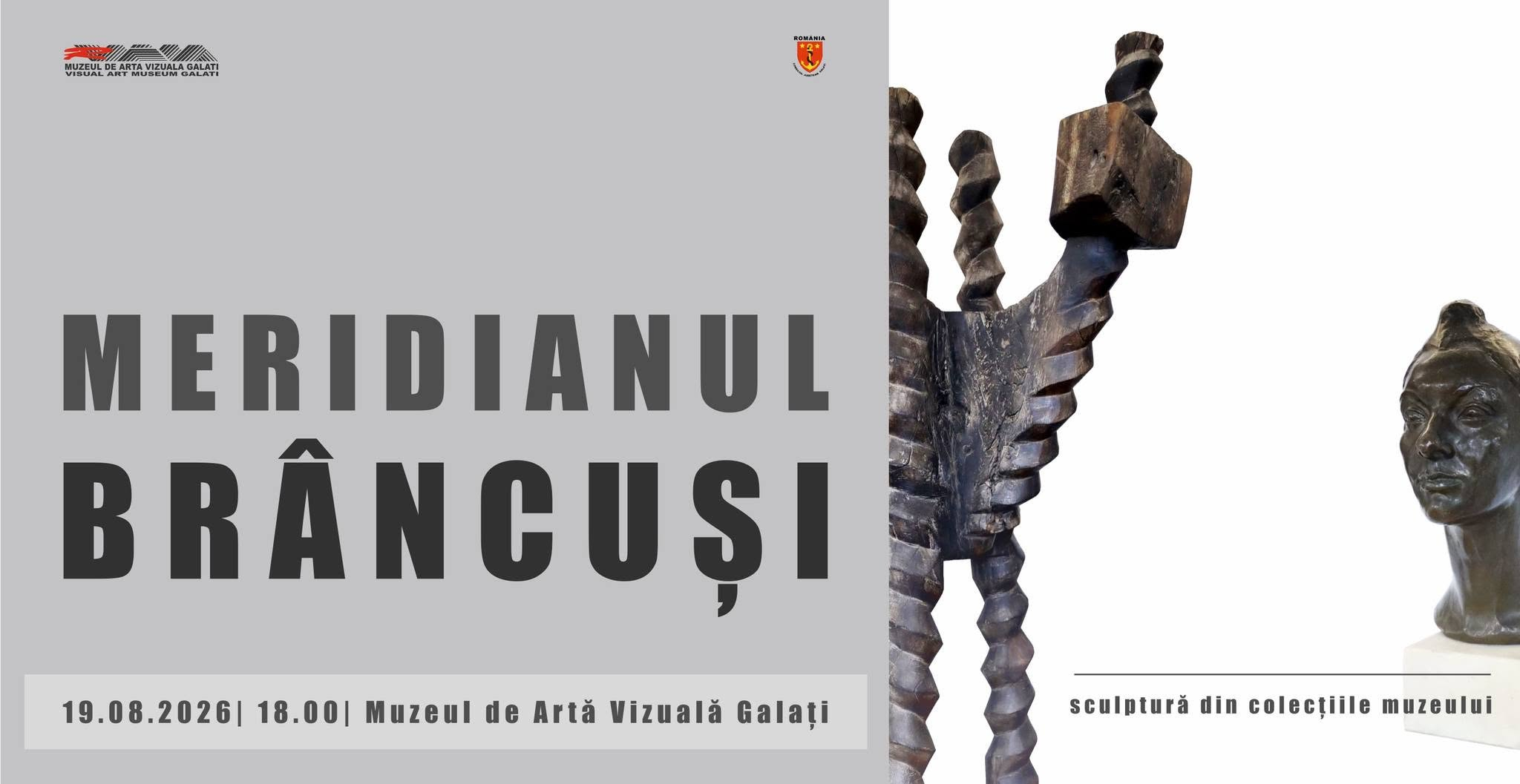 Carnet cultural gălăţean. „Meridianul Brâncuşi”, vernisat la Muzeul de Artă Vizuală