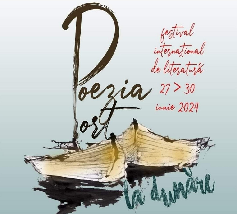 Festivalul Internațional de Literatură „Poezia - port la Dunăre”
