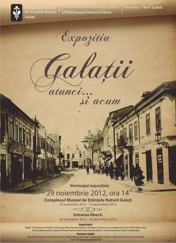 Expoziţie de imagini valoroase: „Galaţii - atunci... şi acum”