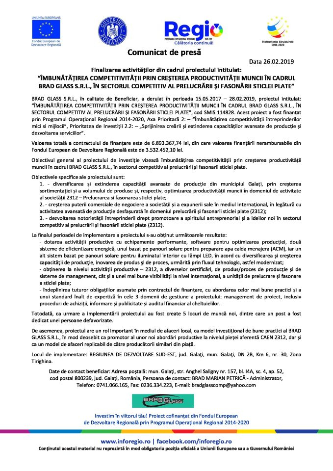 Finalizarea activităților din cadrul proiectului intitulat: ”ÎMBUNĂTĂȚIREA COMPETITIVITĂȚII PRIN CREȘTEREA PRODUCTIVITĂȚII MUNCII ÎN CADRUL BRAD GLASS S.R.L., ÎN SECTORUL COMPETITIV AL PRELUCRĂRII ȘI FASONĂRII STICLEI PLATE”