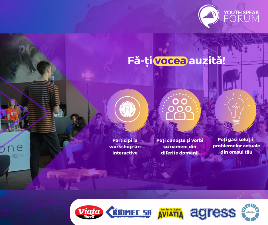 Fă-ți vocea auzită cu Youth Speak Forum!