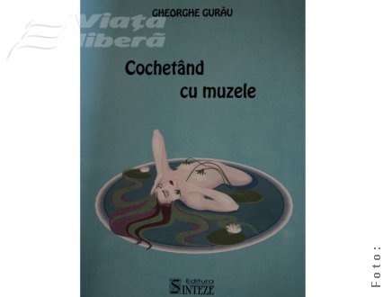 Gheorghe Gurău, „Cochetând cu muzele”