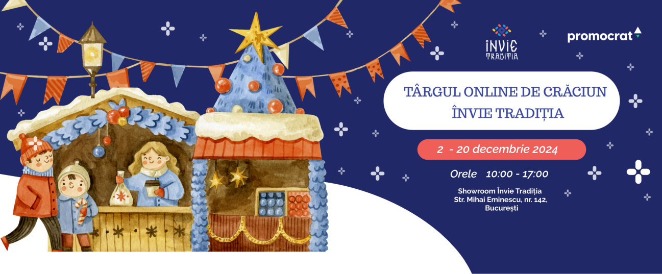 Mii de produse ale meșterilor populari la Târgul de Crăciun „Învie Tradiția”