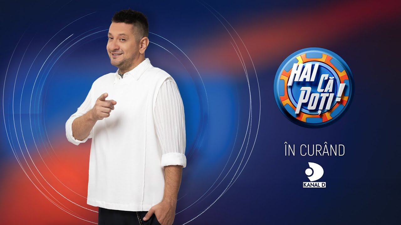 „Hai că poți”... la Kanal D