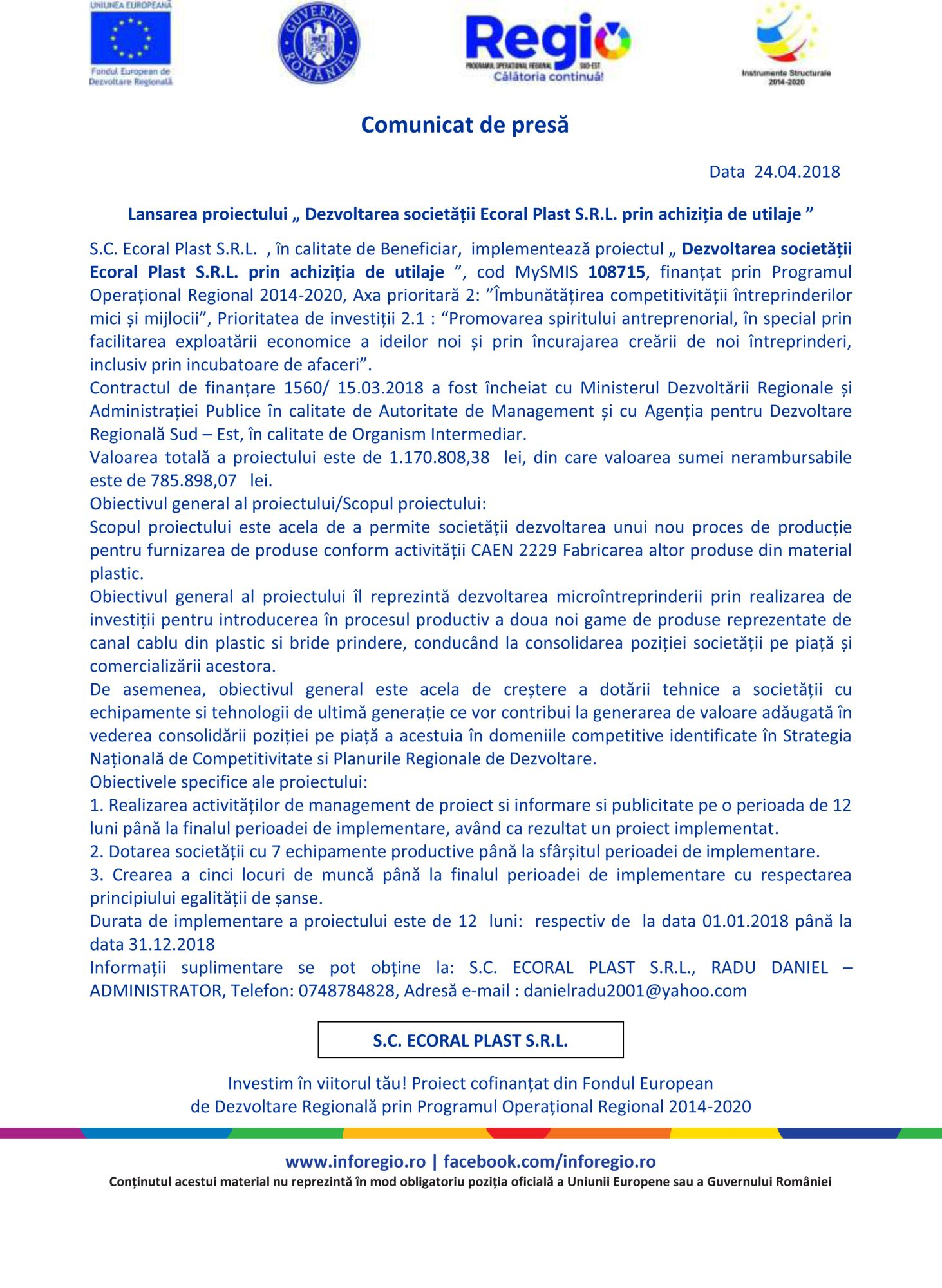 Lansarea proiectului Dezvoltarea societății Ecoral Plast S.R.L. prin achiziția de utilaje