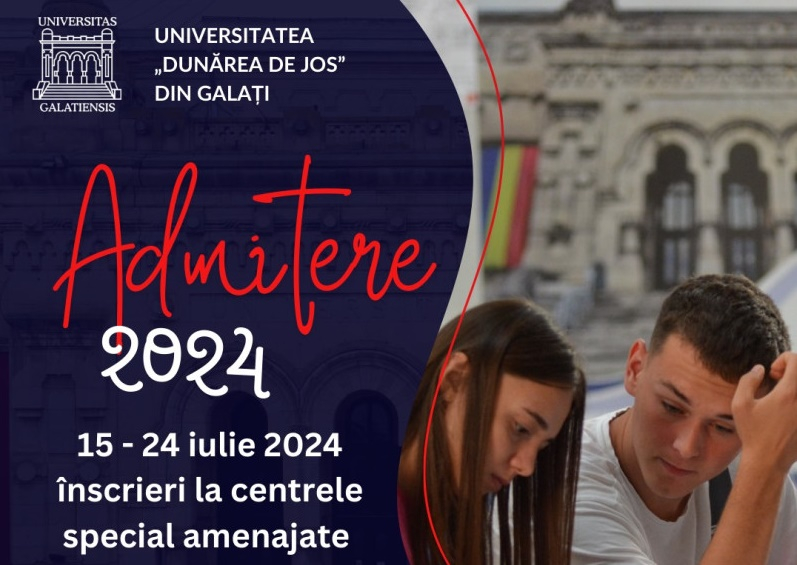 Înscrieri pentru admitere la „Dunărea de Jos”, până pe 24 iulie