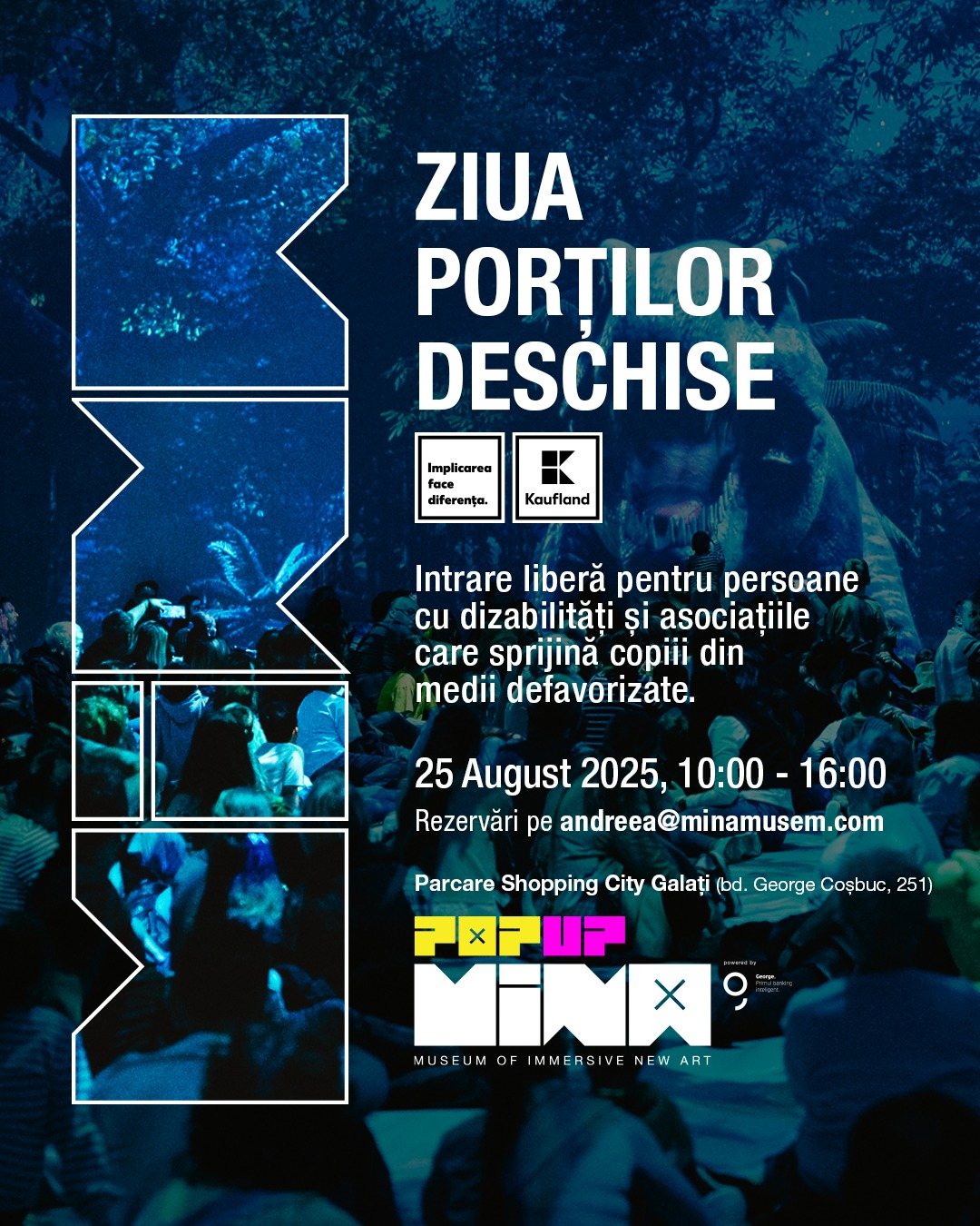 Cine are intrare liberă la MINA Pop-Up Galați