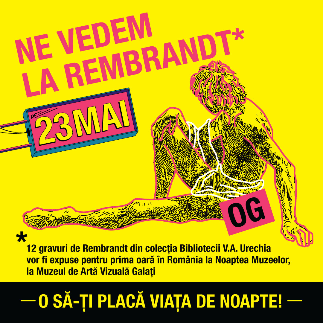 Gravuri de Rembrandt, la Noaptea Muzeelor de la Galaţi