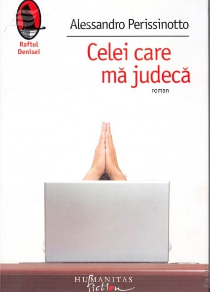 Luni - romanul «Celei care mă judecă», împreună cu «Viaţa liberă»