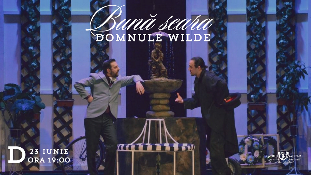 "Bună seara, domnule Wilde!", un musical savuros