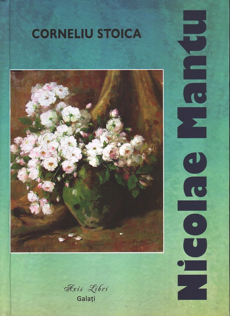 CRONICĂ DE CARTE/ Albumul de artă ”Nicolae Mantu”